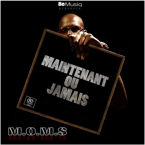Maintenant ou jamais