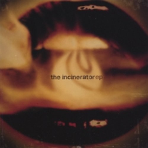 The Incinerator EP