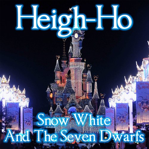 Heigh-Ho (Snow White And The Seven Dwarfs)