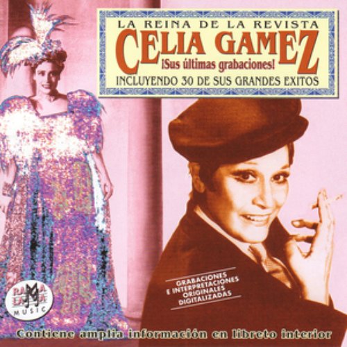 Celia Gámez Sus Últimas Grabaciones: 30 Grandes Éxitos
