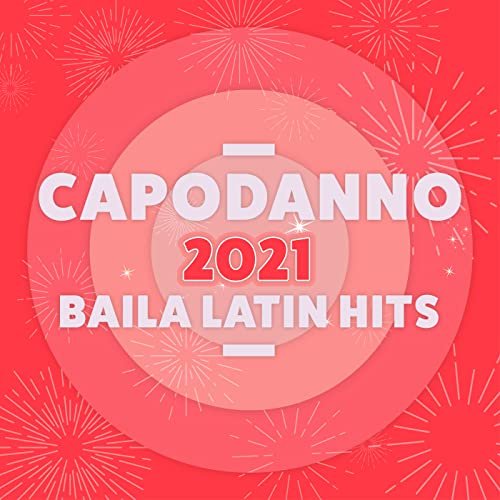 Capodanno 2021 Dance Hits