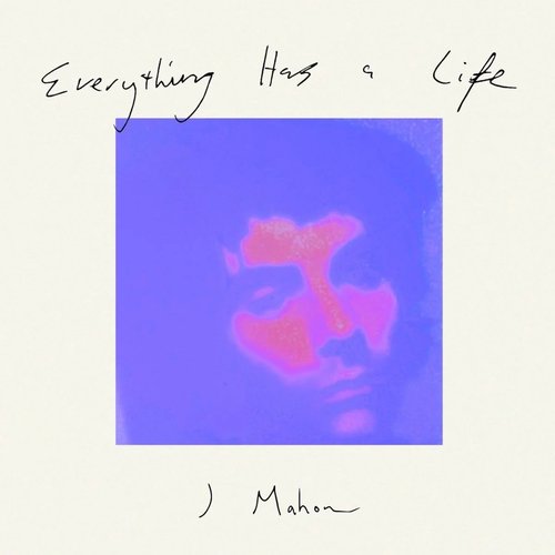 Everything Has A Life
