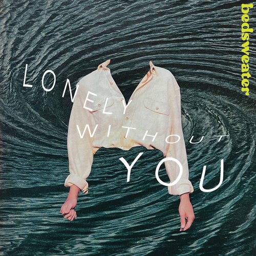 Lonely Without You