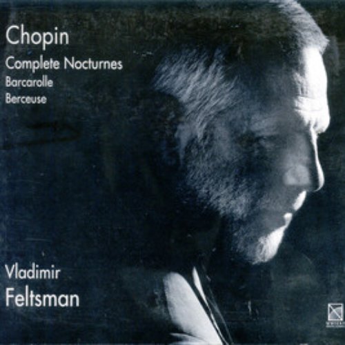 Chopin: Complete Nocturnes, Barcarolle, Berceuse