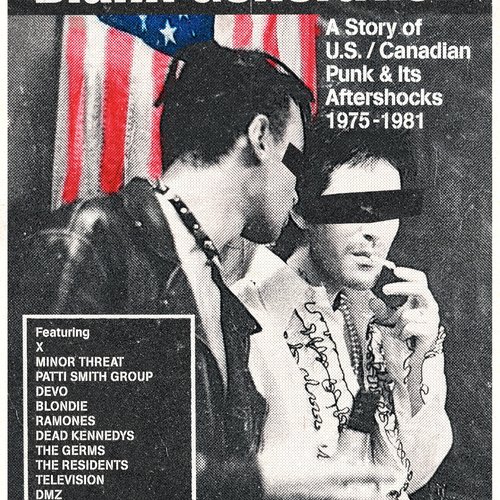 Blank Generation: A Story of US/Canadian Punk & Its Aftershocks 1975-1981