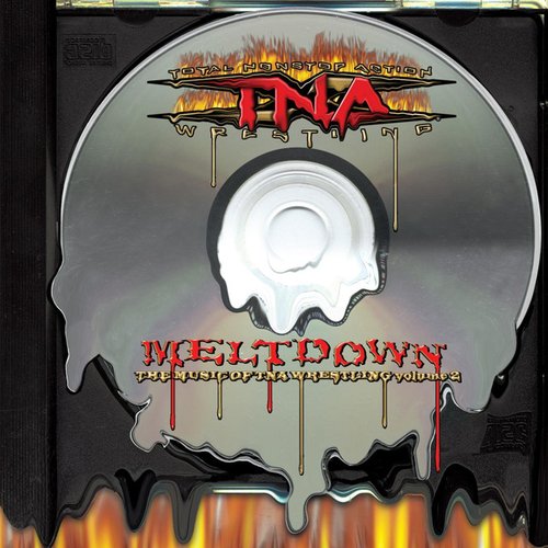 Meltdown: The Music of TNA Wrestling Volume 2