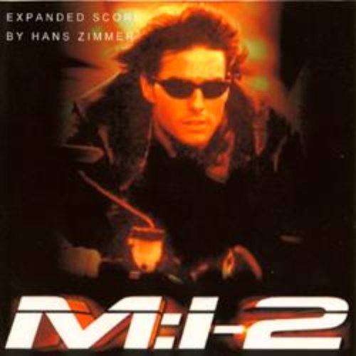 Mission: Impossible 2 (Expanded Score) — Hans Zimmer | Last.fm