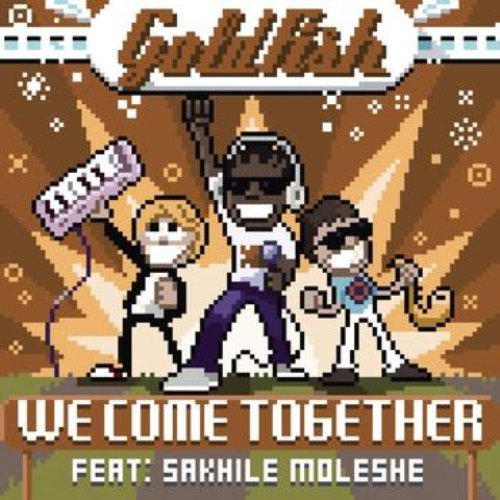 We Come Together (Featuring Sakhile Moleshe)