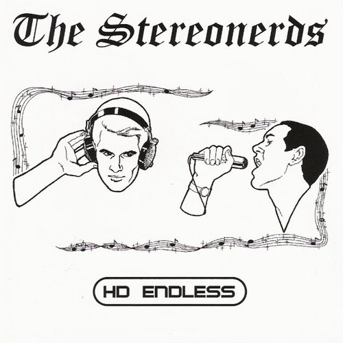 The Stereonerds / HD Endless