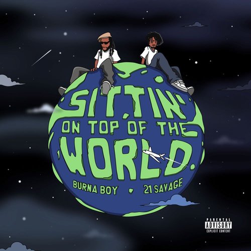 Sittin' on Top of the World (feat. 21 Savage)