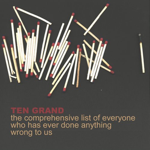 The Comprehensive List of Everyone Who Has Ever Done Anything Wrong to Us