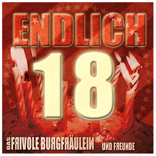 Endlich 18
