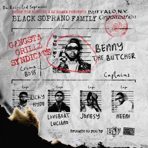 Benny The Butcher & DJ Drama Presents Black Soprano Family