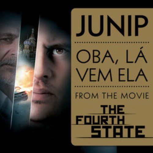 Oba, Lá Vem Ela ("The Fourth State" Soundtrack)