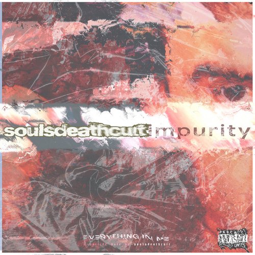 Impurity: Everything in Me