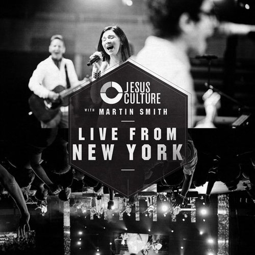 Jesus Culture with Martin Smith: Live From New York