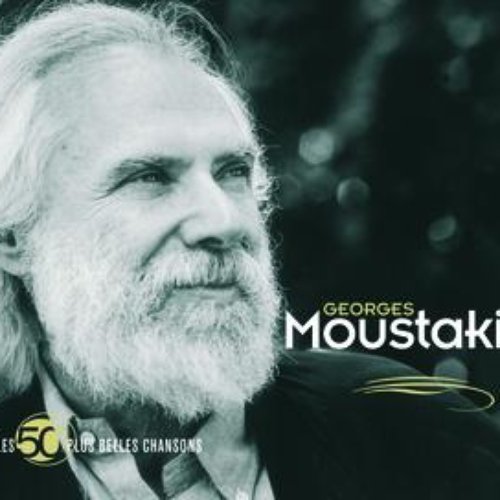 Les 50 Plus Belles Chansons — Georges Moustaki | Last.fm