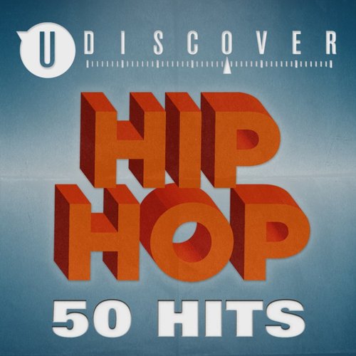 Hip Hop - 50 Hits By uDiscover