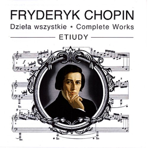 Frédéric Chopin Complete Works: Etudes