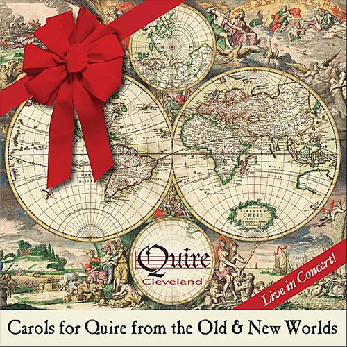 Carols for Quire from the Old & New Worlds