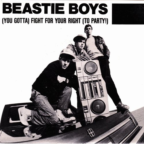 Beastie Boys - (You Gotta) Fight For Your Right (To Party