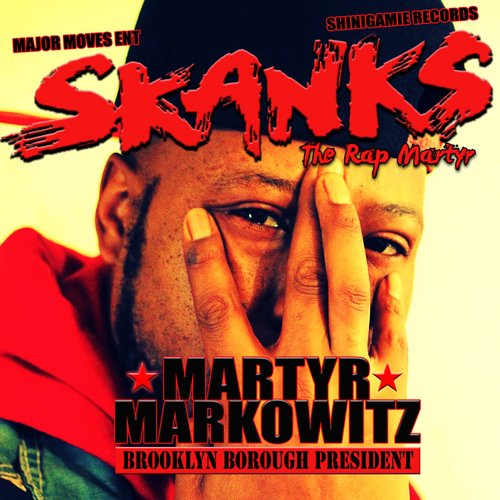 Martyr Markowitz: Brooklyn Borough President
