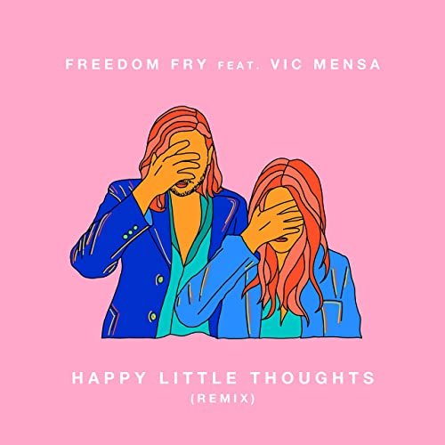 Happy Little Thoughts (feat. Vic Mensa) [Remix]