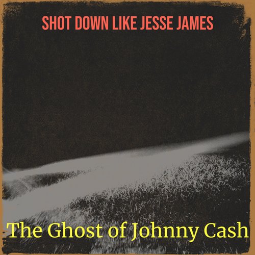 Shot Down Like Jesse James - Single