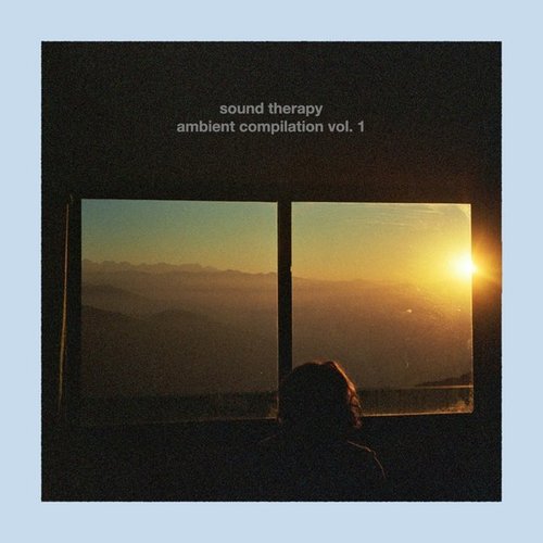 Sound Therapy Ambient Compilation, Vol. 1