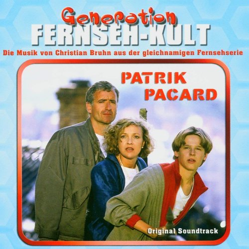 Generation Fernseh-Kult - Patrik Pacard