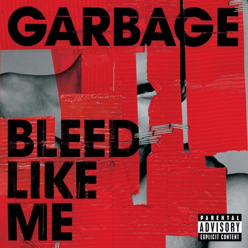 Bleed Like Me [Explicit]