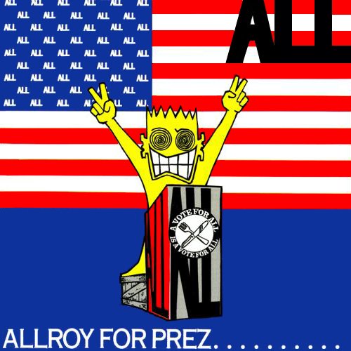 Allroy For Prez…