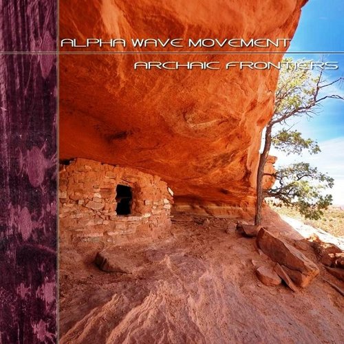 Archaic Frontiers
