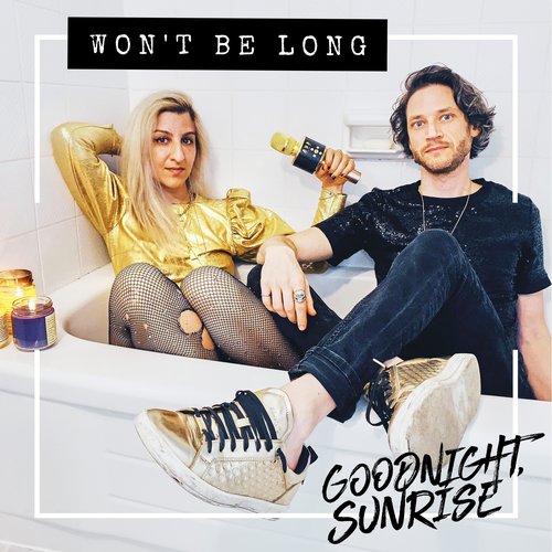 Won't Be Long - Single