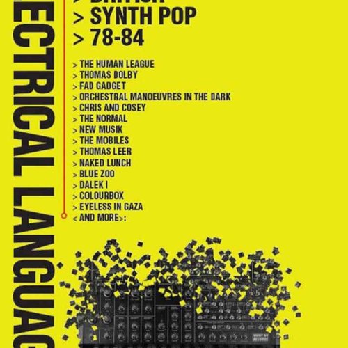 Electrical Language (Independent British Synth Pop 78-84)