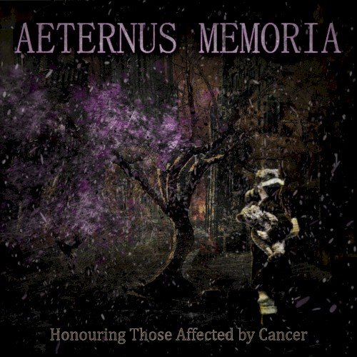 Aeternus Memoria: Honouring Those Affected by Cancer