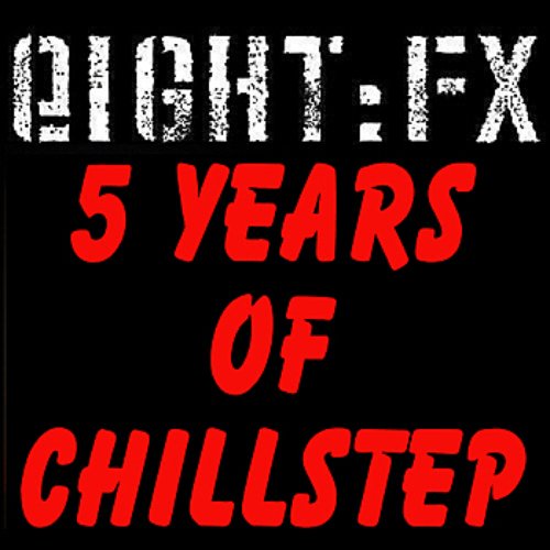 5 Years Of Chillstep