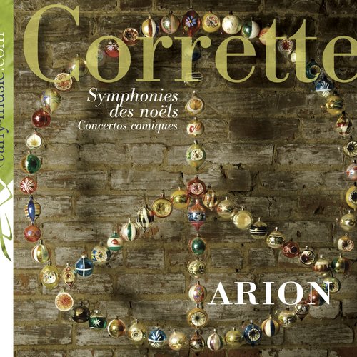 Corrette, M.: Symphonies des noels / Concertos comiques