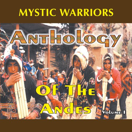 Anthology Of The Andes Vol. 1