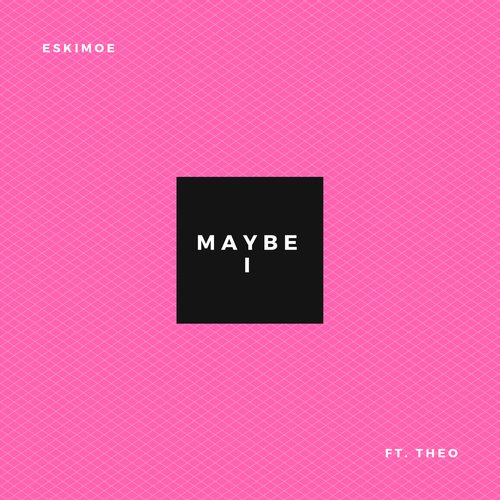 Maybe I