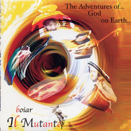 The Adventures of God on Earth