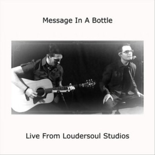 Message in a Bottle (Live from Loudersoul Studios) [Acoustic]