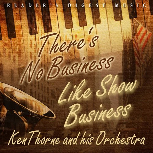 There's No Business Like Show Business