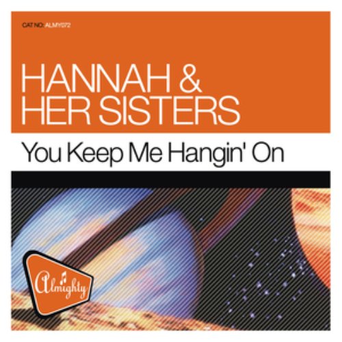 Almighty Presents: You Keep Me Hangin' On