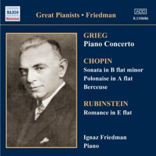 GRIEG: Piano Concerto / CHOPIN: Sonata in B Flat Minor (Friedman) (1927-1928)