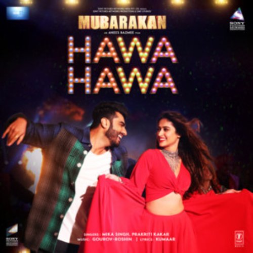 Hawa Hawa (From "Mubarakan")