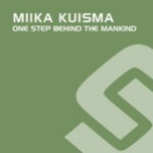 One Step Behind the Mankind