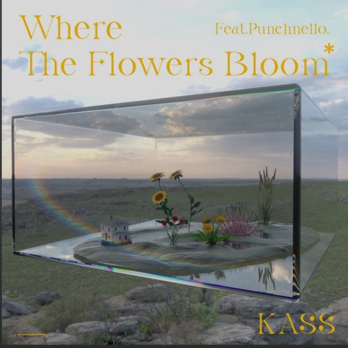Where the Flowers Bloom (feat. Punchnello) - Single