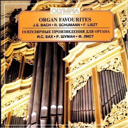 Organ Favourites: J.S.Bach, R.Schumann, F.Liszt