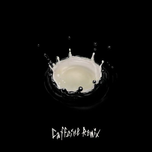 Caffeine Remix / Caffeine - Single
